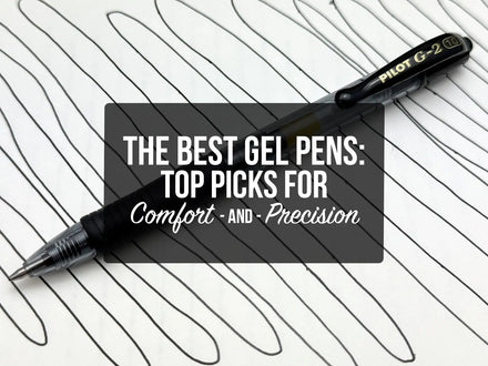 9 Best Gel Pens – Top Picks for Comfort and Precision