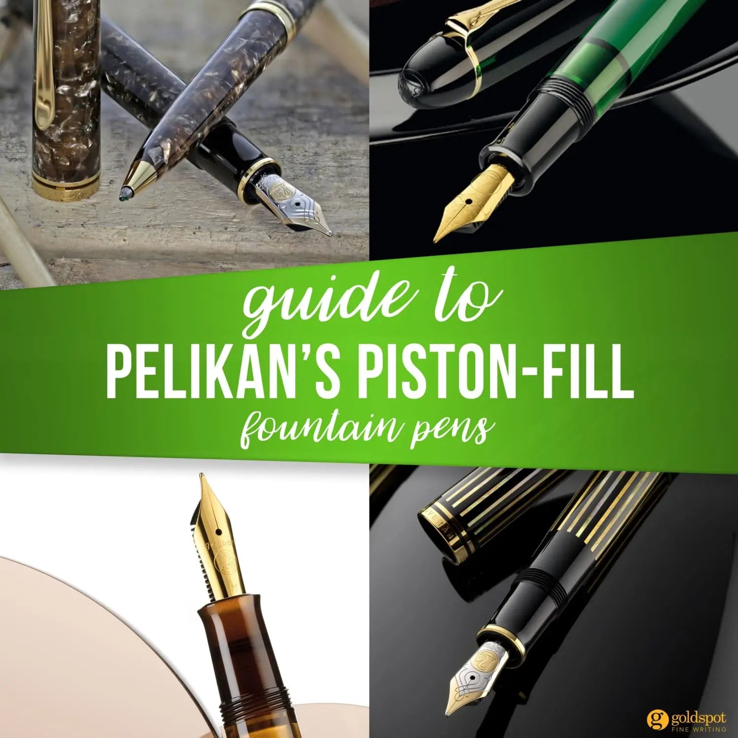 Best Pelikan Piston Filler Fountain Pen A Buyer’s Guide Goldspot Pens