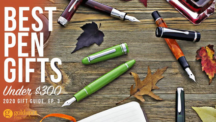 Best Pen Gifts Under $300 - 2025 Gift Guide Pt. 3