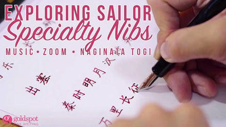 Exploring Sailor Specialty Nibs - Music, Zoom, and Naginata Togi