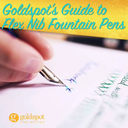 Guide to Writing with a Flex Nib Fountain Pen