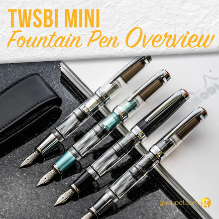 TWSBI Mini Fountain Pen Overview