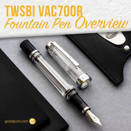 TWSBI Vac700R Fountain Pen Overview