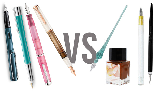 Dip Pens vs. Fountain Pens