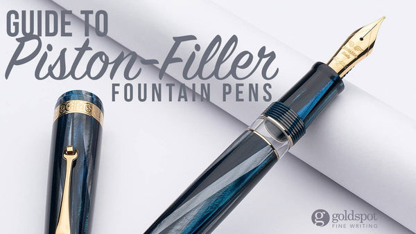 Best Piston Filler Fountain Pen - Ultimate Guide