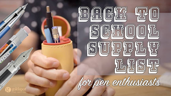 Back to School Supply List for Pen Enthusiasts [2024]