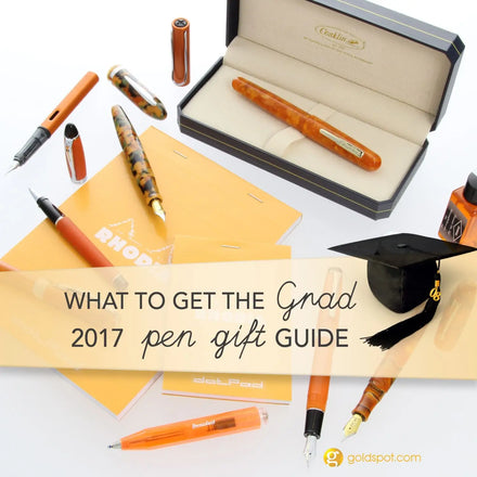 What to get the Grad - 2017 Pen Gift Guide